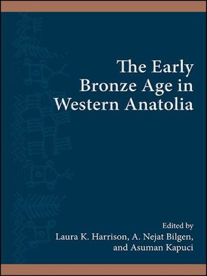 cover image of The Early Bronze Age in Western Anatolia